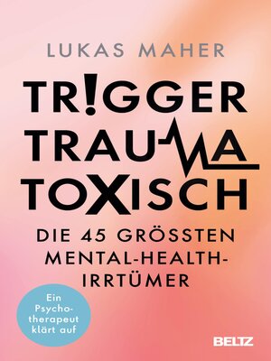 cover image of Trigger, Trauma, toxisch